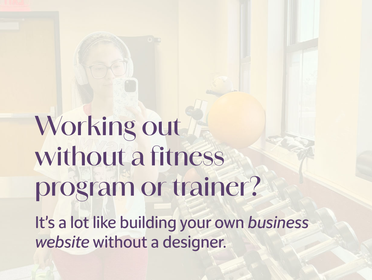 Effort is great â but without strategy, your website (and workout) wonât do what you want it to.